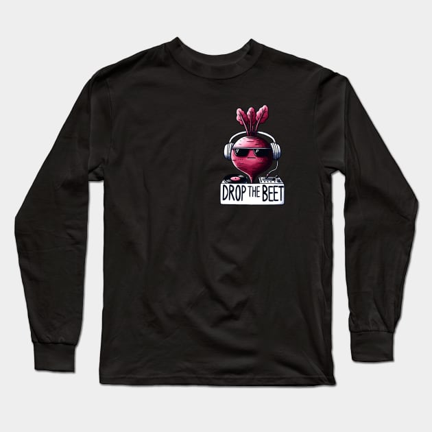 Drop the Beat DJ Beet Long Sleeve T-Shirt by DoodleDashDesigns